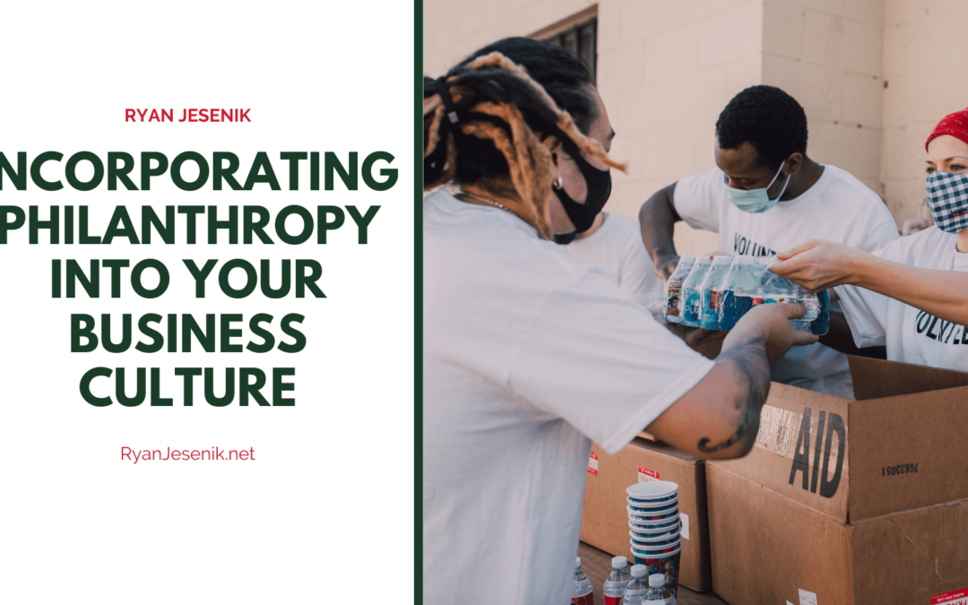 Incorporating Philanthropy into Your Business Culture